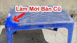 Cách làm mới tất cả bàn ghế nhựa " Cũ " thành " Mới " trong 1 phút - Cách tái chế nhựa cũ tiết kiệm tiền chi phí sinh hoạt