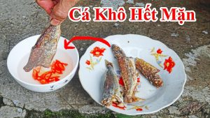 Cách làm cá khô bớt mặn rất là đơn giản làm giảm độ mặn tất cả loại cá khô