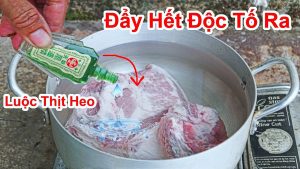 Muốn loại bỏ các hoá chất trong thịt heo các thuốc an thần thì nên làm cách này để giảm bớt các chất bẩn trong thịt 